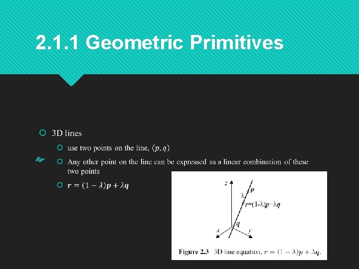 2. 1. 1 Geometric Primitives 