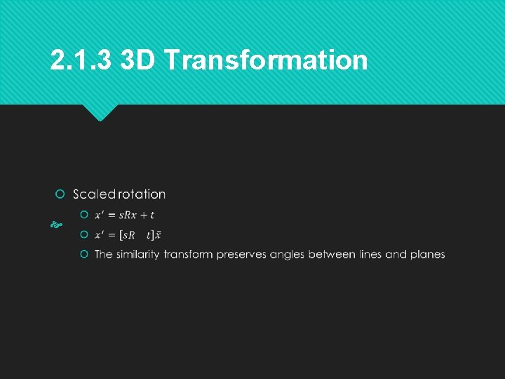 2. 1. 3 3 D Transformation 