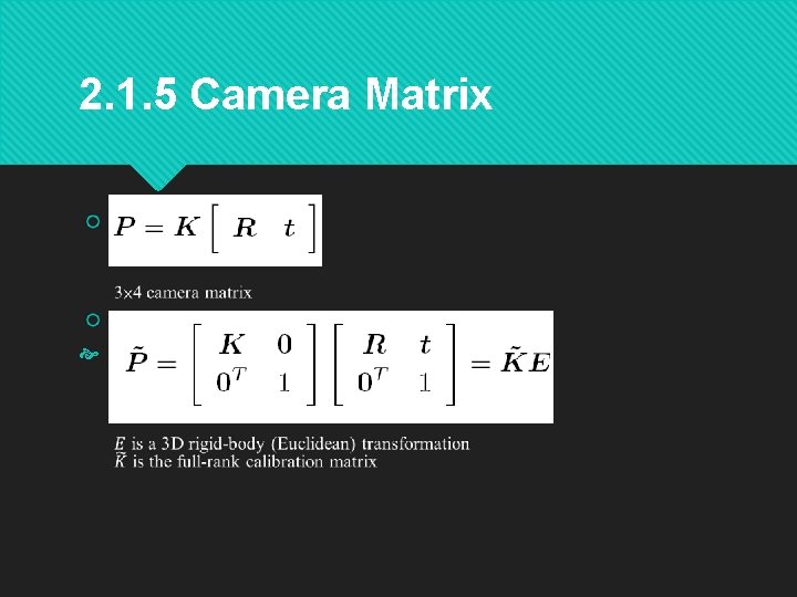 2. 1. 5 Camera Matrix 