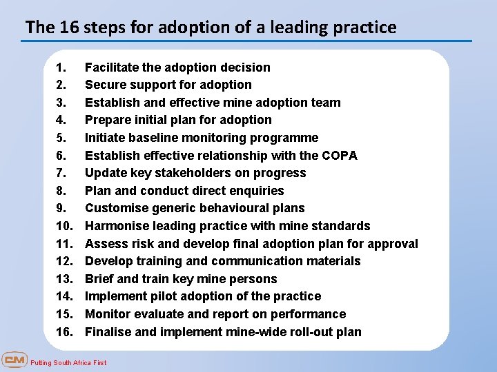 The 16 steps for adoption of a leading practice 1. 2. 3. 4. 5.