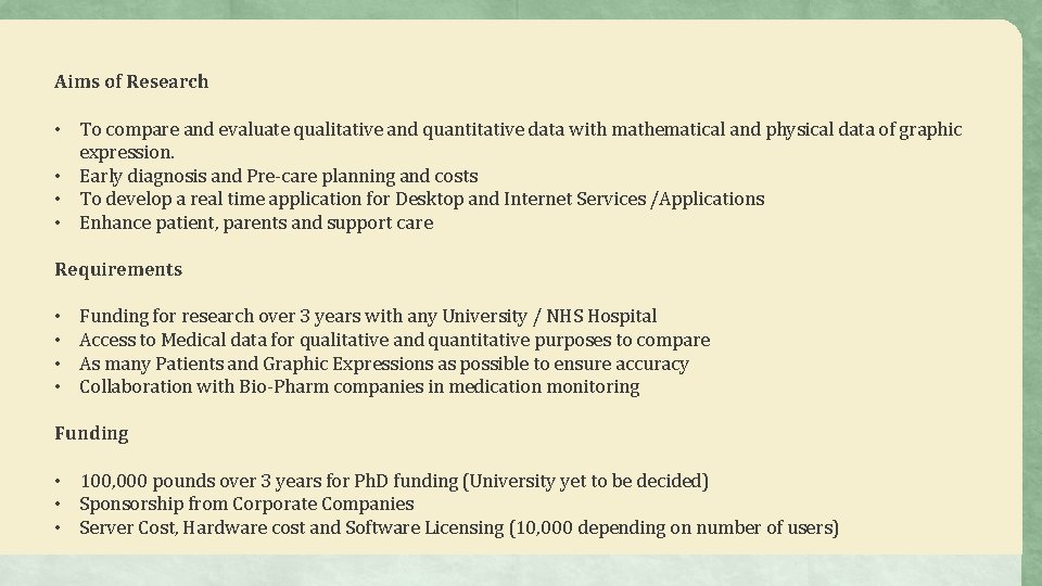 Aims of Research • To compare and evaluate qualitative and quantitative data with mathematical