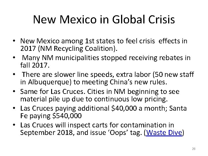 New Mexico in Global Crisis • New Mexico among 1 st states to feel