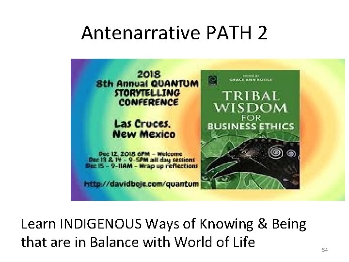 Antenarrative PATH 2 Learn INDIGENOUS Ways of Knowing & Being that are in Balance