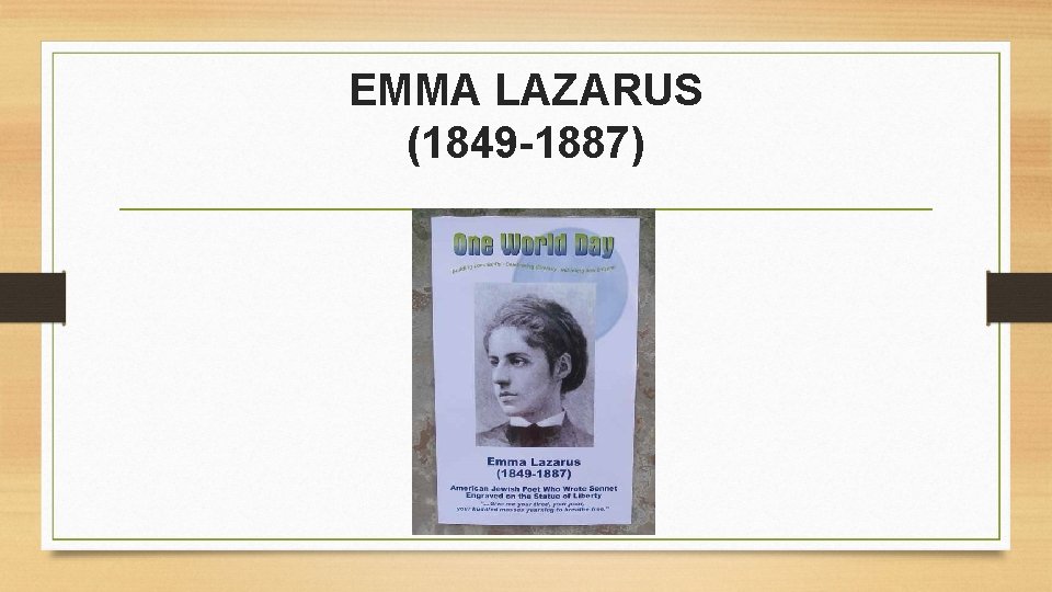 EMMA LAZARUS (1849 -1887) 