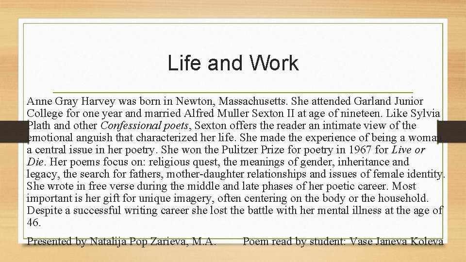 Life and Work Anne Gray Harvey was born in Newton, Massachusetts. She attended Garland