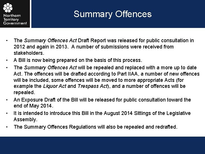 Summary Offences • • • The Summary Offences Act Draft Report was released for