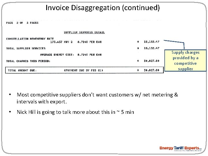Invoice Disaggregation (continued) Supply charges provided by a competitive supplier • Most competitive suppliers
