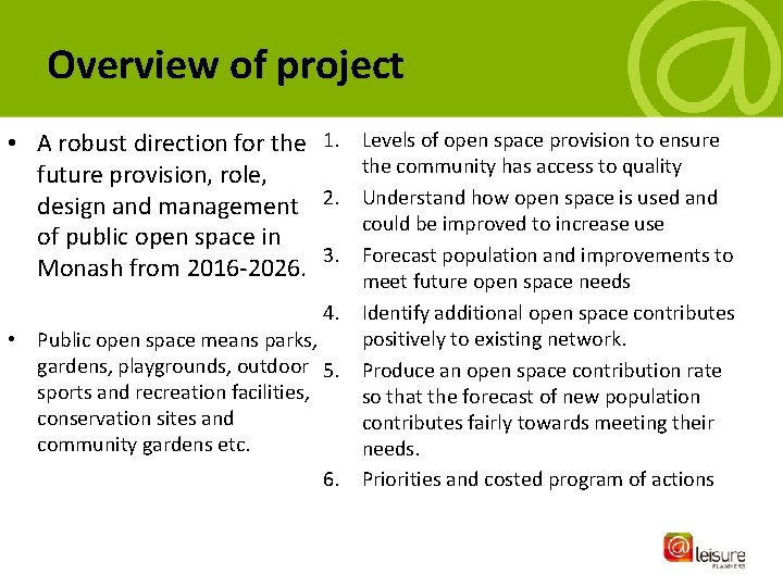 Overview of project • A robust direction for the 1. Levels of open space