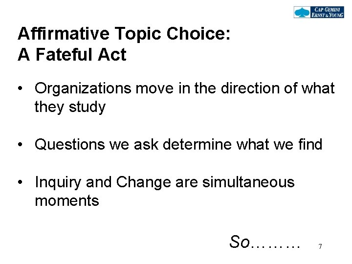 What is the e Positive Change Transformation Approach