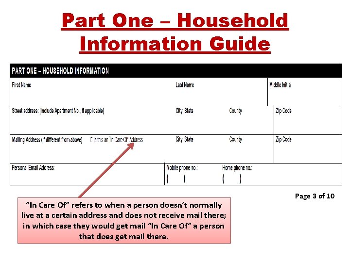 Part One – Household Information Guide “In Care Of” refers to when a person