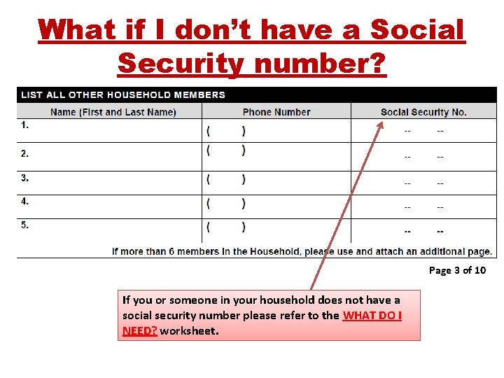 What if I don’t have a Social Security number? Page 3 of 10 If