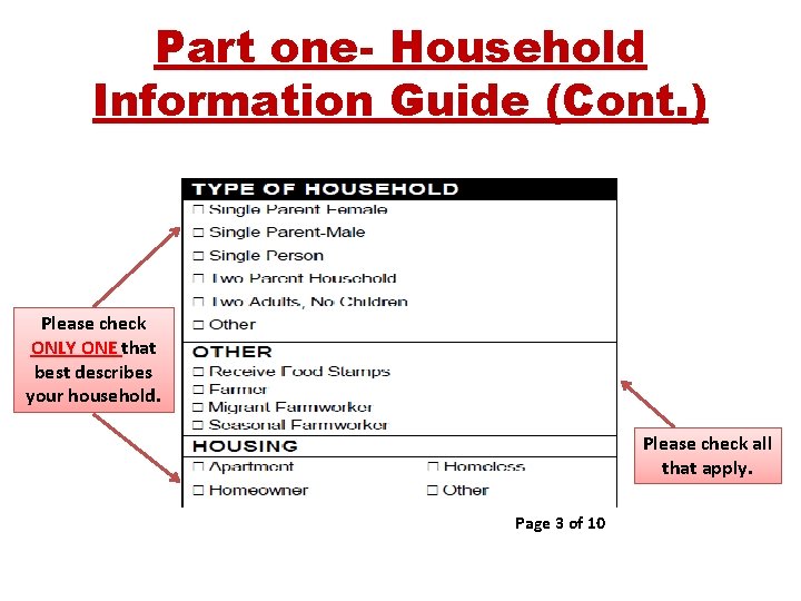 Part one- Household Information Guide (Cont. ) Please check ONLY ONE that best describes