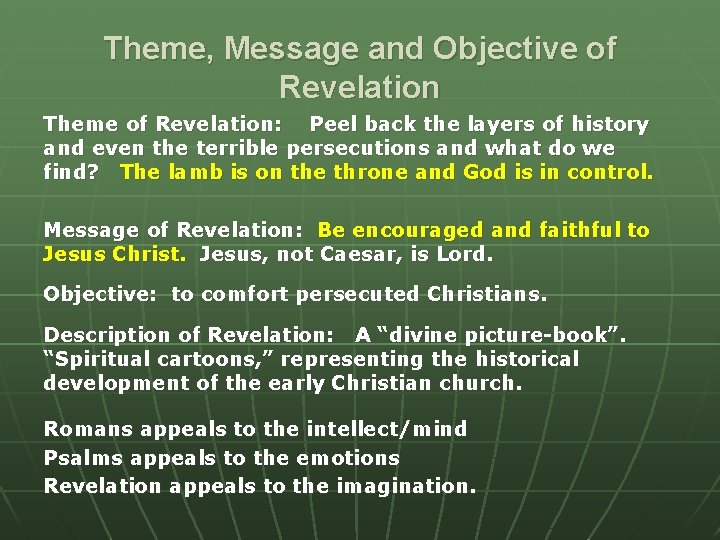 Theme, Message and Objective of Revelation Theme of Revelation: Peel back the layers of
