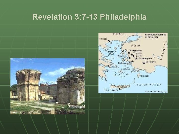 Revelation 3: 7 -13 Philadelphia 