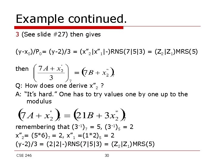 Example continued. 3 (See slide #27) then gives (y-x 0)/P 0= (y-2)/3 = (x”