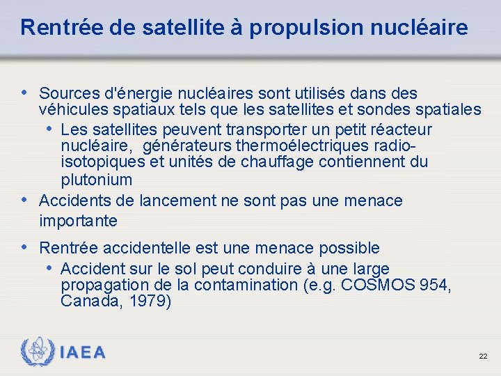 Rentrée de satellite à propulsion nucléaire • Sources d'énergie nucléaires sont utilisés dans des