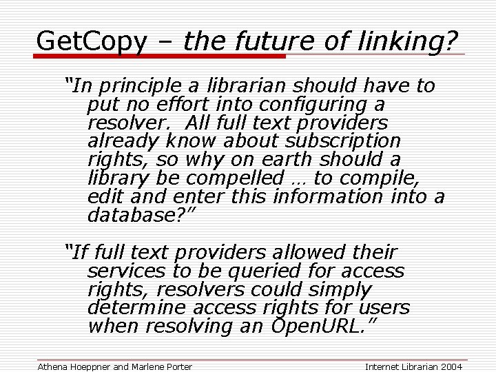 Get. Copy – the future of linking? “In principle a librarian should have to