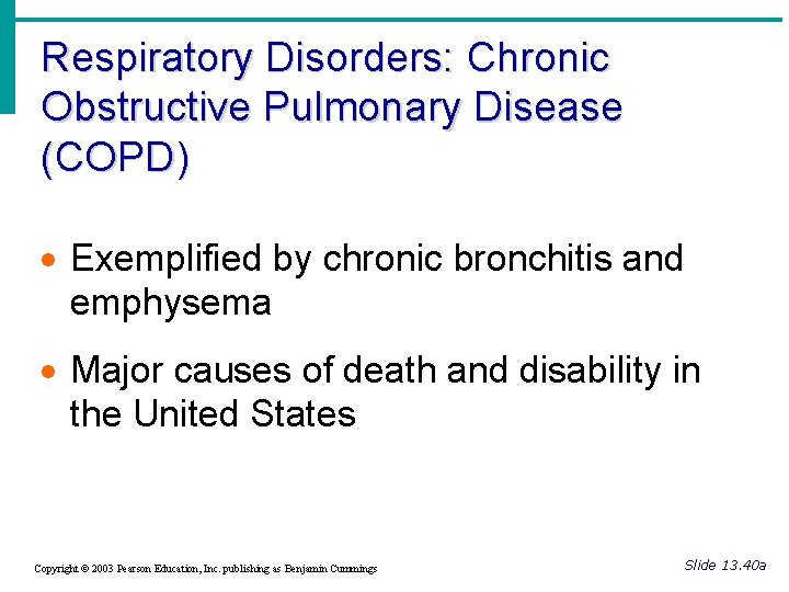 Respiratory Disorders: Chronic Obstructive Pulmonary Disease (COPD) · Exemplified by chronic bronchitis and emphysema