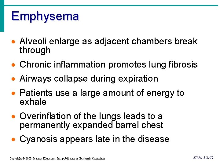 Emphysema · Alveoli enlarge as adjacent chambers break through · Chronic inflammation promotes lung