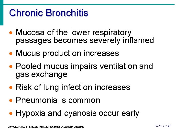 Chronic Bronchitis · Mucosa of the lower respiratory passages becomes severely inflamed · Mucus