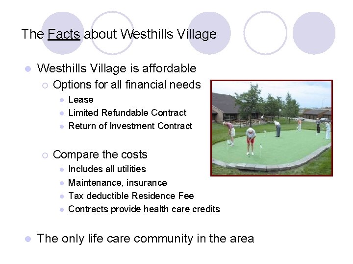 The Facts about Westhills Village l Westhills Village is affordable ¡ Options for all