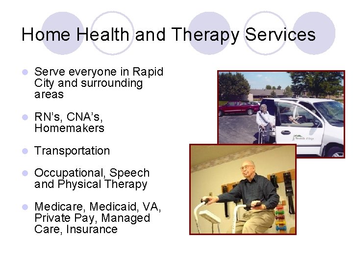 Home Health and Therapy Services l Serve everyone in Rapid City and surrounding areas