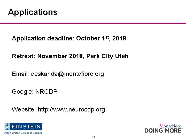 Applications Application deadline: October 1 st, 2018 Retreat: November 2018, Park City Utah Email: