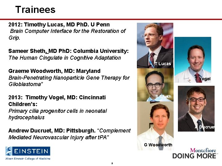 Trainees 2012: Timothy Lucas, MD Ph. D. U Penn Brain Computer Interface for the