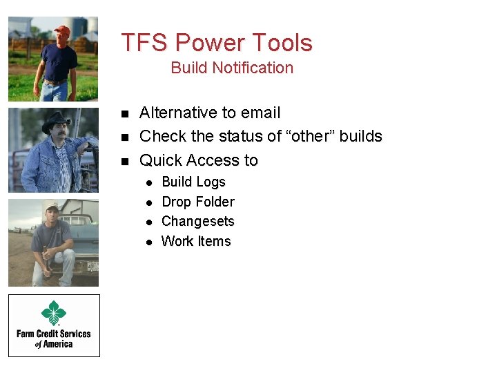 TFS Power Tools Build Notification n Alternative to email Check the status of “other”