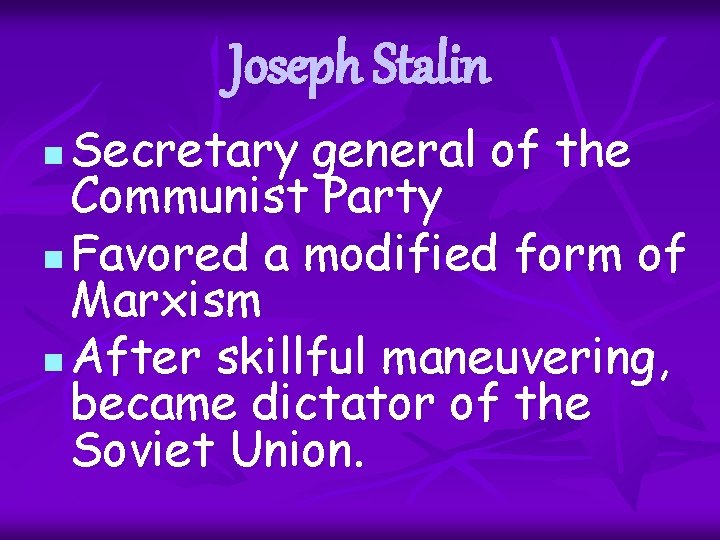 Joseph Stalin Secretary general of the Communist Party n Favored a modified form of