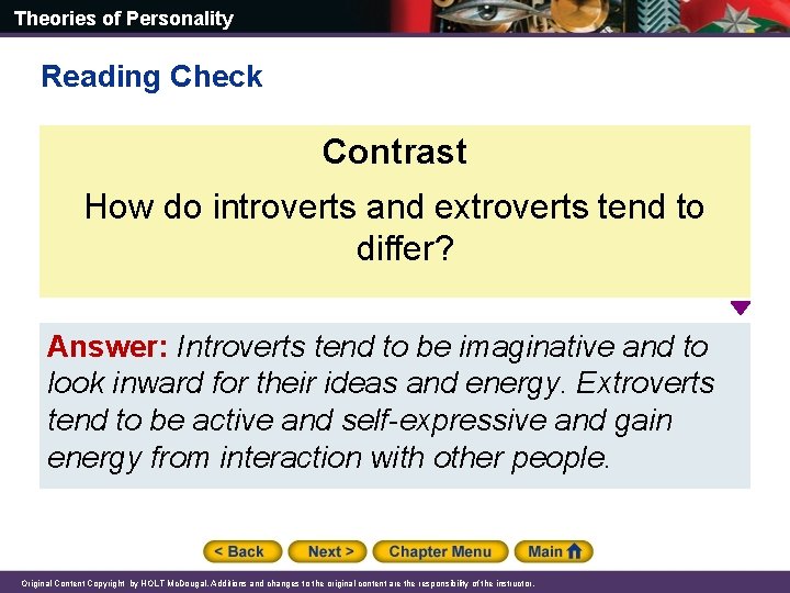 Theories of Personality Reading Check Contrast How do introverts and extroverts tend to differ?