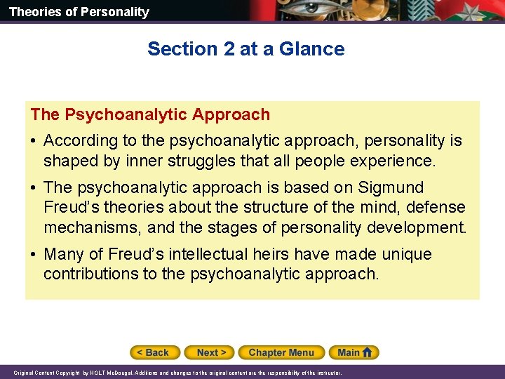 Theories of Personality Section 2 at a Glance The Psychoanalytic Approach • According to