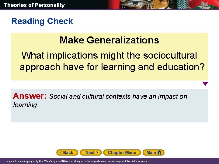 Theories of Personality Reading Check Make Generalizations What implications might the sociocultural approach have