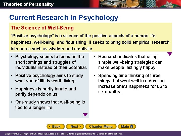 Theories of Personality Current Research in Psychology The Science of Well-Being “Positive psychology” is