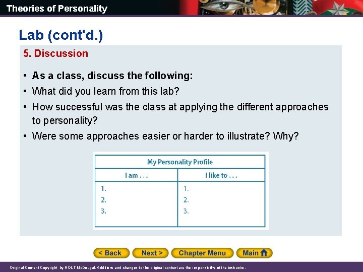 Theories of Personality Lab (cont'd. ) 5. Discussion • As a class, discuss the