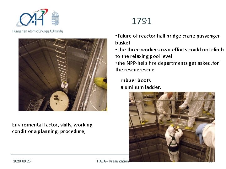 1791 • Falure of reactor hall bridge crane passenger basket • The three workers