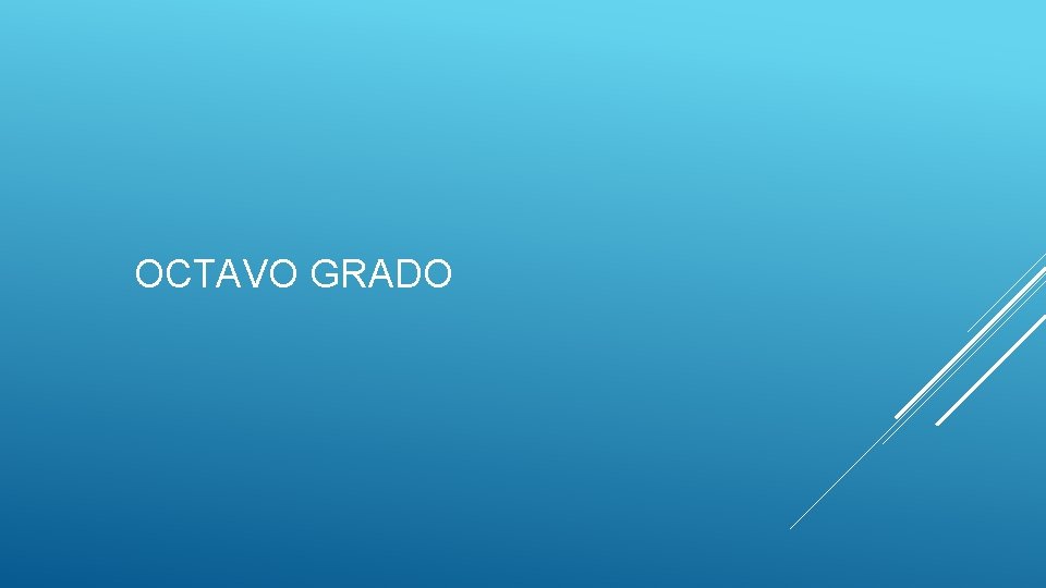 OCTAVO GRADO 