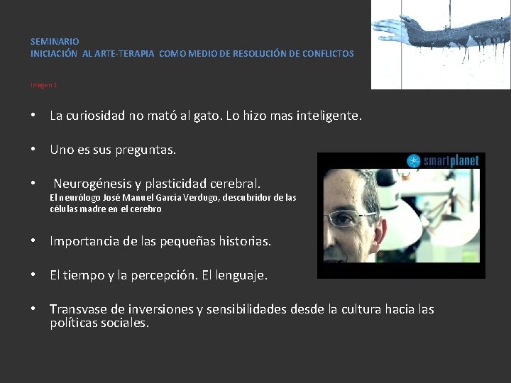 SEMINARIO INICIACIÓN AL ARTE-TERAPIA COMO MEDIO DE RESOLUCIÓN DE CONFLICTOS Imagen 1 • La