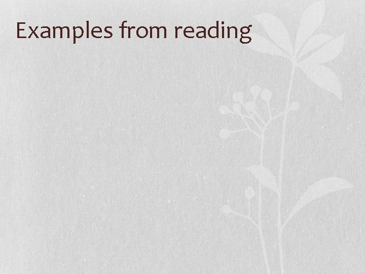 Examples from reading 