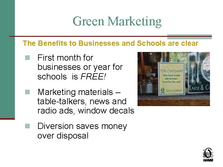 Green Marketing The Benefits to Businesses and Schools are clear n First month for