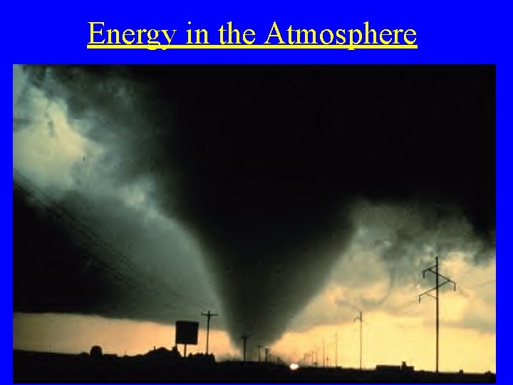 Energy in the Atmosphere 