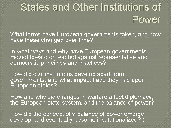 States and Other Institutions of Power What forms have European governments taken, and how States and Other Institutions of Power What forms have European governments taken, and how