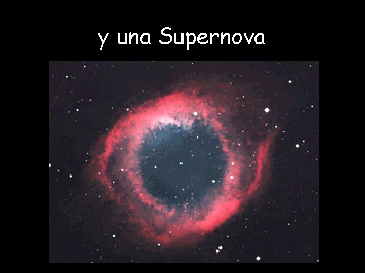 y una Supernova 