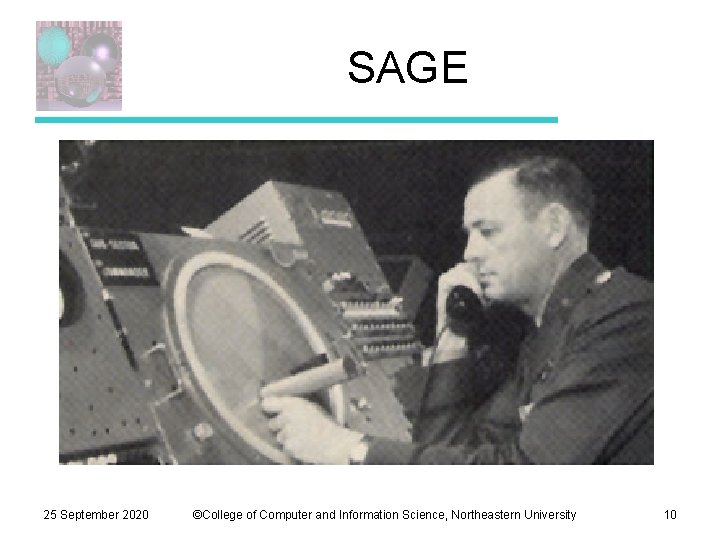 SAGE 25 September 2020 ©College of Computer and Information Science, Northeastern University 10 
