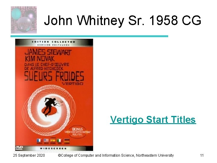 John Whitney Sr. 1958 CG Vertigo Start Titles 25 September 2020 ©College of Computer