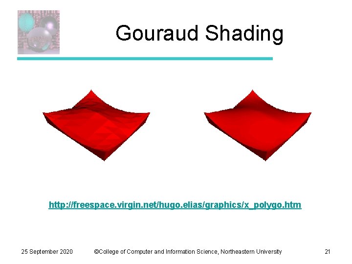 Gouraud Shading http: //freespace. virgin. net/hugo. elias/graphics/x_polygo. htm 25 September 2020 ©College of Computer