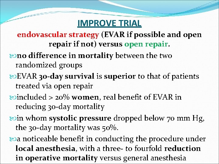 IMPROVE TRIAL endovascular strategy (EVAR if possible and open repair if not) versus open