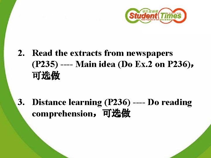 2. Read the extracts from newspapers (P 235) ---- Main idea (Do Ex. 2
