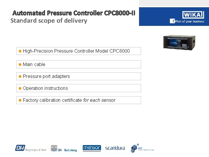 Automated Pressure Controller CPC 8000 -II Standard scope of delivery n High-Precision Pressure Controller