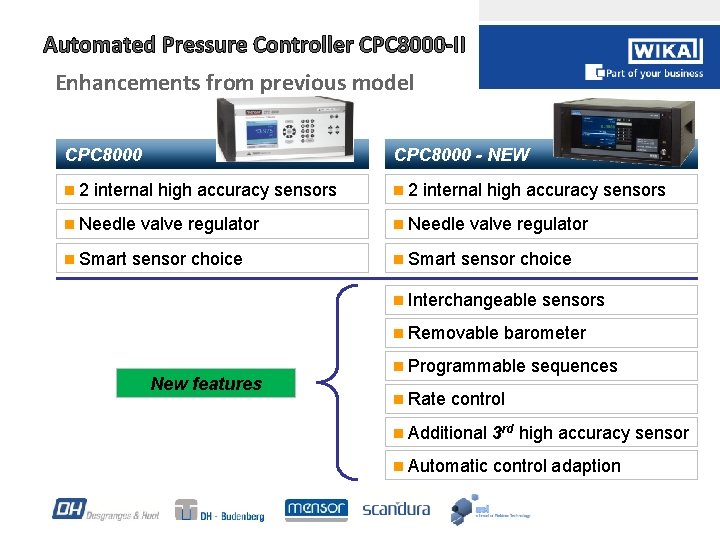 Automated Pressure Controller CPC 8000 -II Enhancements from previous model CPC 8000 - NEW